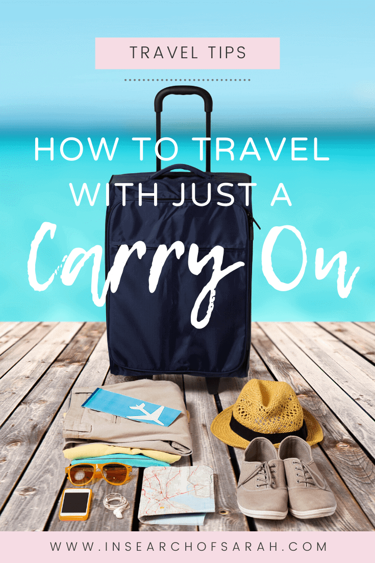 how to travel with a carry on only