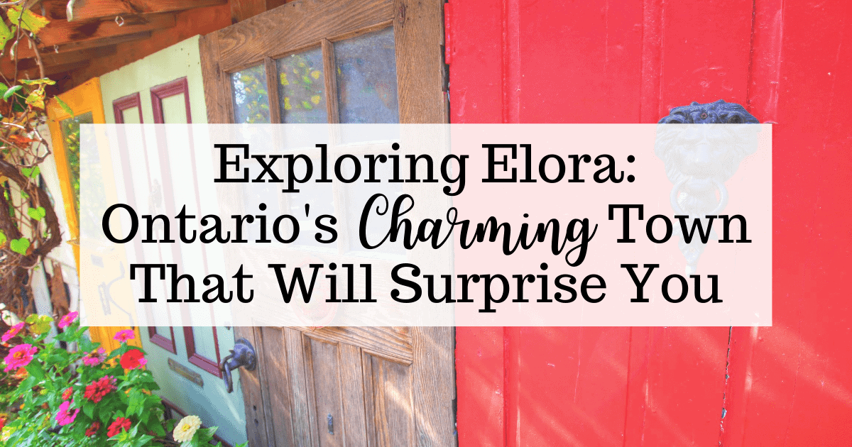 Exploring Elora: Ontario's Charming Town That Will Surprise You