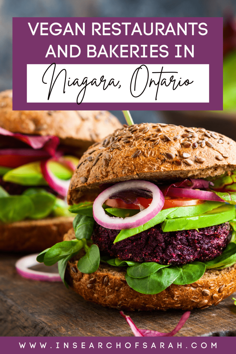 Vegan Restaurants and Bakeries in Niagara In Search of Sarah