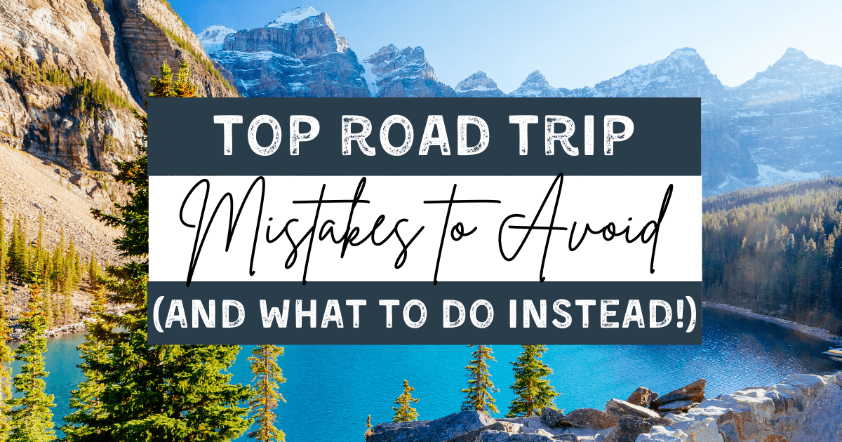 road trip mistakes to avoid
