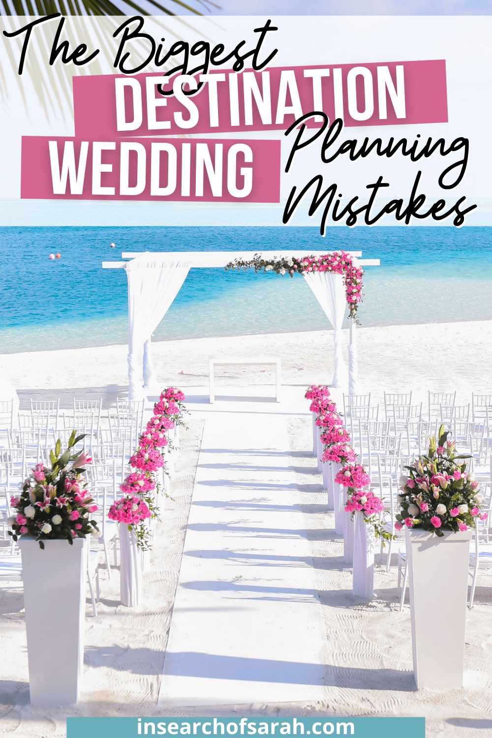 mistakes planning a destination wedding