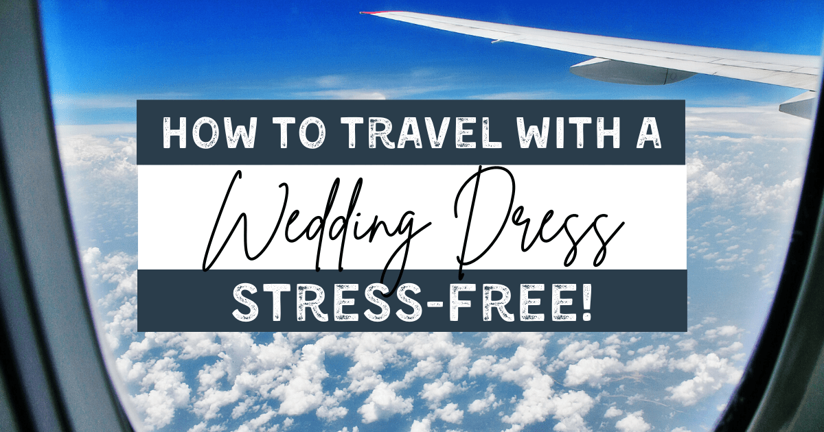 how to travel with a wedding dress