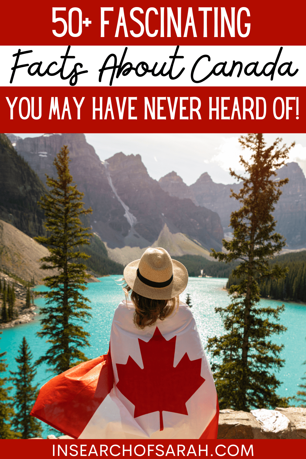 50+ Amazing Facts About Canada | In Search of Sarah