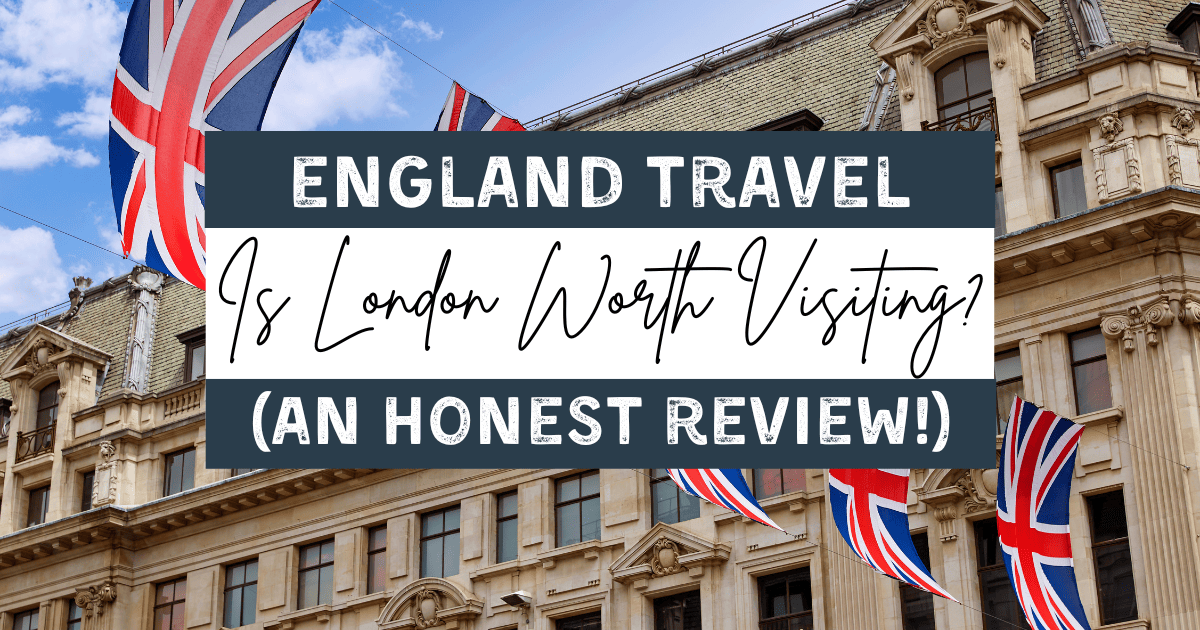 is London worth visiting?